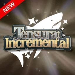 [Shadowborne & 30X WEEKEND] Tensura: Incremental icon