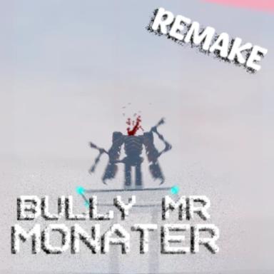 bully mr monater: remake icon