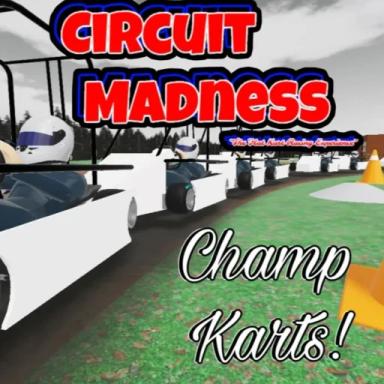 Thumbnail for Circuit Madness {NEW CHAMP KARTS!!!}  Game