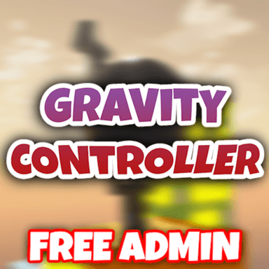 Thumbnail for [FREE ADMIN] Gravity Controller Revamped Game