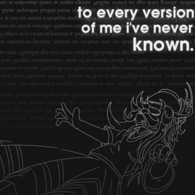 Thumbnail for To every version of me I've never known. Game