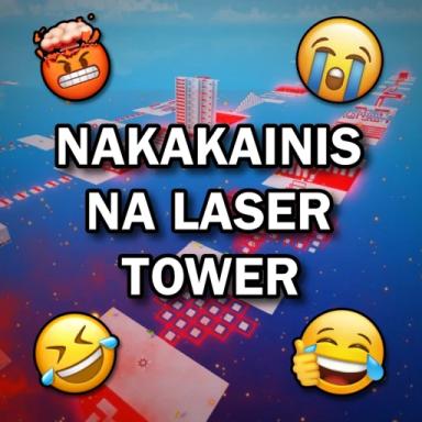 Thumbnail for [EVENT] Nakakainis Na Laser Tower Game