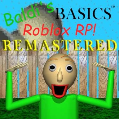 Thumbnail for OPENED Baldi's Basics  Roblox Roleplay  Game