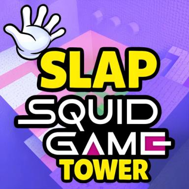 Thumbnail for [🤚] Slap Squid Game Tower Game