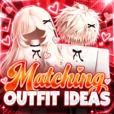 Thumbnail for [💫UPD] MATCHING OUTFITS IDEAS Game