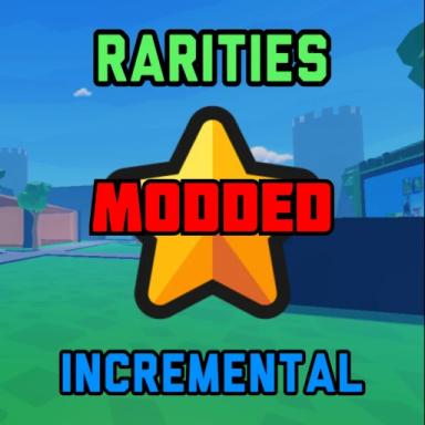 Thumbnail for [x99💫]Rarities Incremental Modded Game