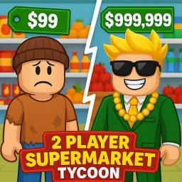 Thumbnail for 2 Player Supermarket Tycoon Game