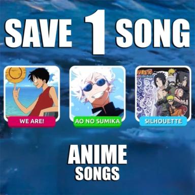 Thumbnail for Save One Song (Anime)[🎵80 NEW SONGS] Game