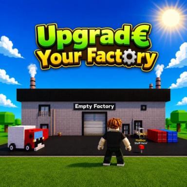 Thumbnail for Upgrade your Factory! Game