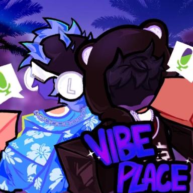 Thumbnail for [TRADING] ❤️Vibe Place  Game