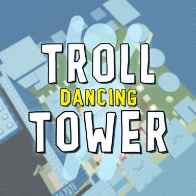 Thumbnail for Troll Dancing Tower 💃 Game