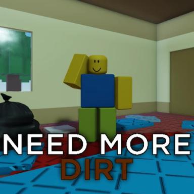 🧹NEED MORE DIRT🧹 icon