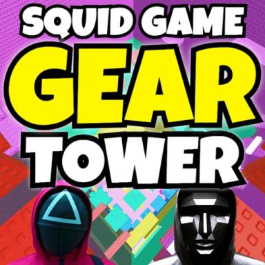 Thumbnail for Squid Game Gear Tower 🦑 Game