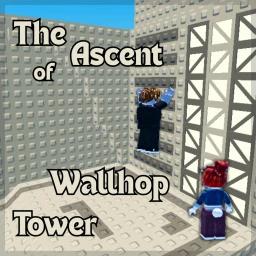 Thumbnail for [NEW! 💥] The Ascent of Wallhop Tower Game