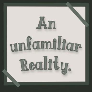 An Unfamiliar Reality. icon