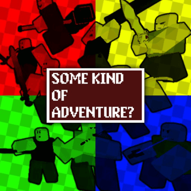 Thumbnail for [OPEN] SOME KIND OF ADVENTURE? (ALPHA) Game