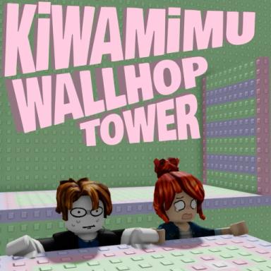 Thumbnail for KiWAMiMU Wallhop Tower Game