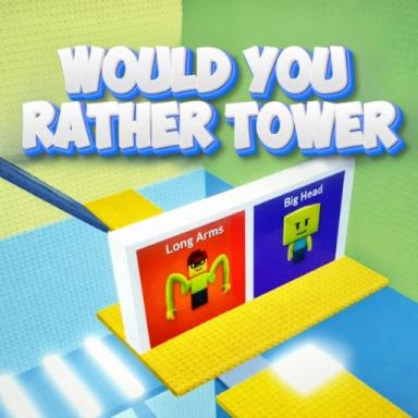 Thumbnail for  Would You Rather Tower Game
