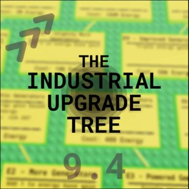 Thumbnail for The Industrial Upgrade Tree Game