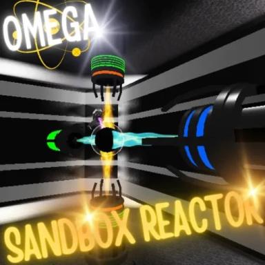 Thumbnail for Omega Sandbox Reactor (CROSSOVER) Game
