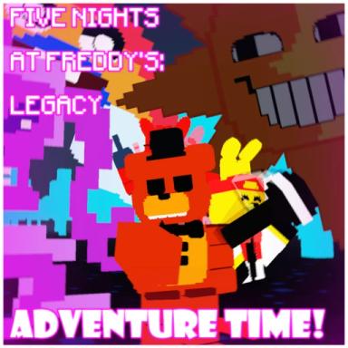 Thumbnail for ADVENTURES TIME! [ FNaF RP: Legacy ] Game