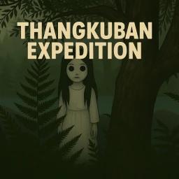 [S2]⛰️THANGKUBAN EXPEDITION  icon