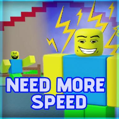 Thumbnail for  [ NEW ] 👟 NEED MORE SPEED 👟 Game