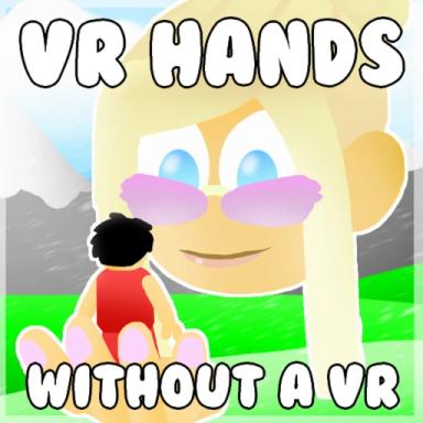 Thumbnail for VR Hands 🖐 Without A VR Game