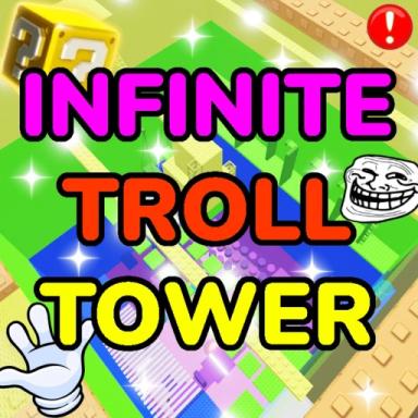 Thumbnail for [💥] Infinite Troll Tower Game