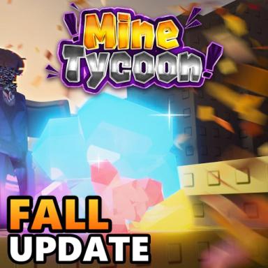 Thumbnail for [🍂FALL UPDATE] Mine Tycoon! Game