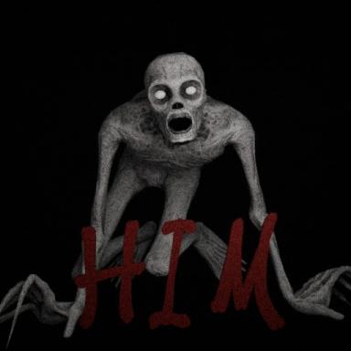 Thumbnail for [HORROR] HIM. Game