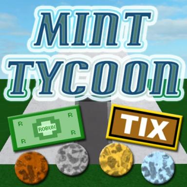 Thumbnail for Mint Tycoon [BETA] Game
