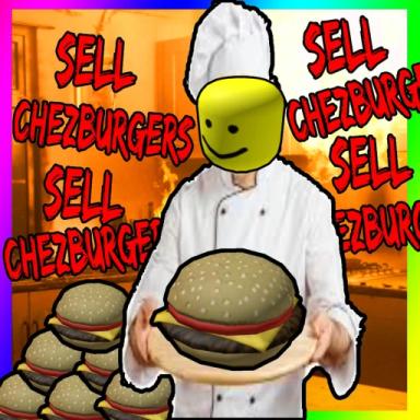 Thumbnail for Sell Chezburgers, CONQUER THE WORLD! ✨🍔 Game
