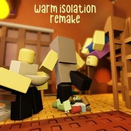 Thumbnail for Warm Isolation Remake [BUGFIX] Game