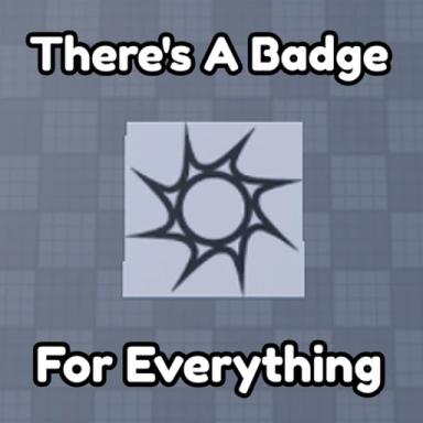 There's A Badge For Everything icon