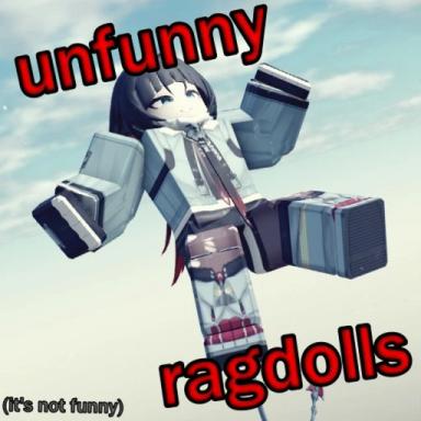 Thumbnail for Unfunny Ragdolls Game