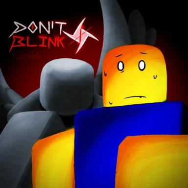 Thumbnail for DON'T BLINK Game