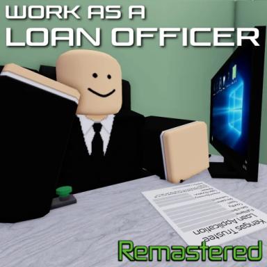 Thumbnail for Work as a Loan Officer Remastered Game