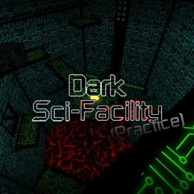 Thumbnail for [COLLAB] Dark Sci-Facility (Practice Map) Game