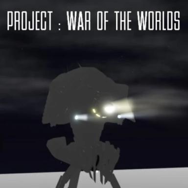Thumbnail for Project : War of the Worlds Game