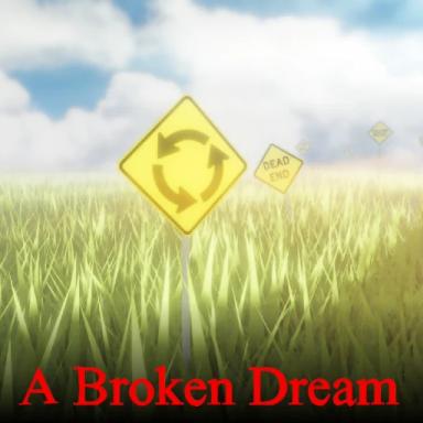 Thumbnail for A Broken Dream Game