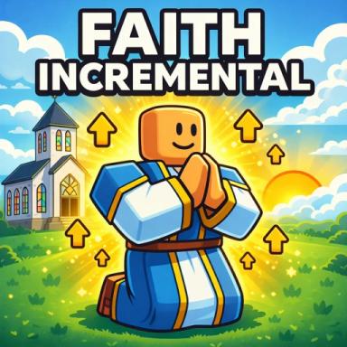 Thumbnail for [🙏] Faith Incremental Game