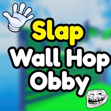 Thumbnail for Slap Wall Hop Obby🖐️ Game