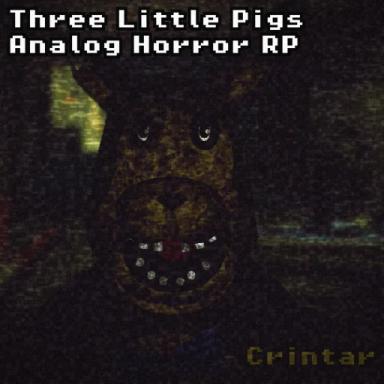 Thumbnail for (Springtrap) Three Little Pigs [Analog Horror RP] Game