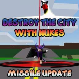 Thumbnail for [⚡THUNDER] Destroy the CITY with Nukes Game