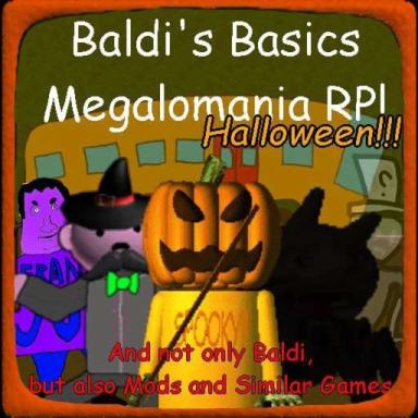 Thumbnail for [Revamp Part 3] Baldi's Basics Megalomania RP! Game