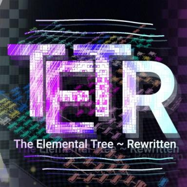 Thumbnail for [⚛] The Elemental Tree ~ Rewritten Game