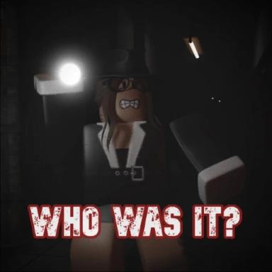 Thumbnail for Who was it? Game