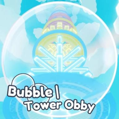 Thumbnail for Bubble [Tower Obby] Game