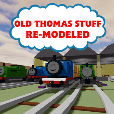 Thumbnail for Old Thomas Stuff Re-Modeled Game